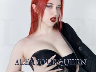 ALEXYOURQUEEN