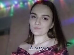 Aishana