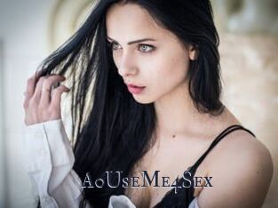 A0UseMe4Sex