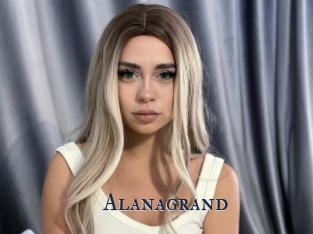 Alanagrand