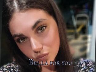 Bella_for_you