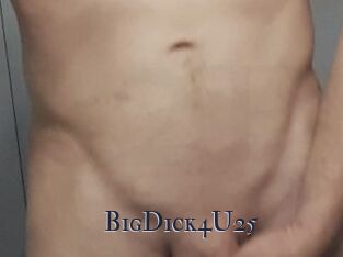 BigDick4U25