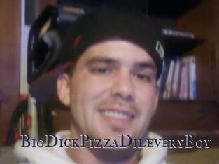 BigDickPizzaDileveryBoy