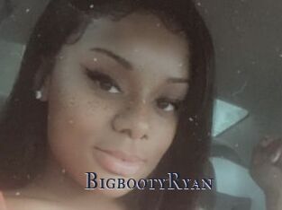BigbootyRyan