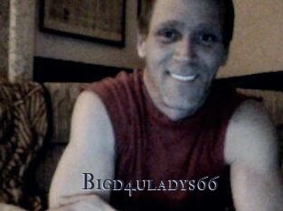 Bigd4uladys66