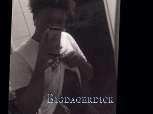 Bigdagerdick