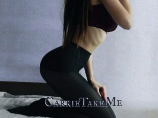 CarrieTakeMe