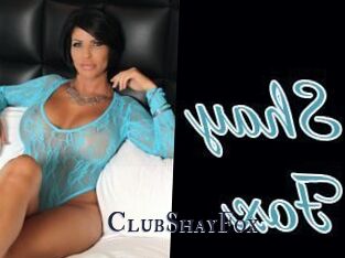 ClubShayFox