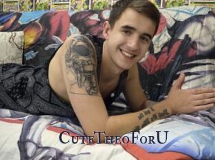 CuteTheoForU