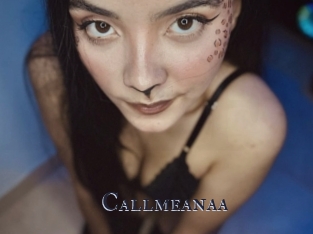 Callmeanaa