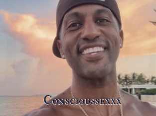 Conscioussexxx
