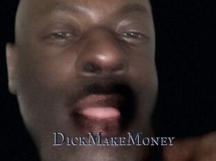 DickMakeMoney