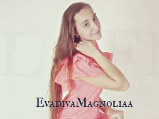 EvadivaMagnoliaa