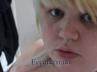 Fatdirtygirl