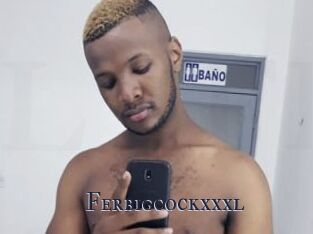 Ferbigcockxxxl