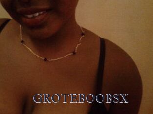 GROTEBOOBSX