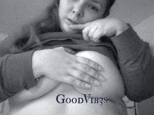 GoodVib3s