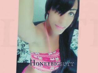Honeybigbutt