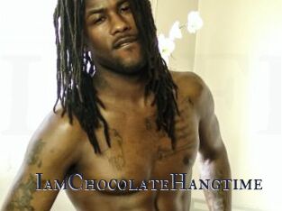 IamChocolateHangtime