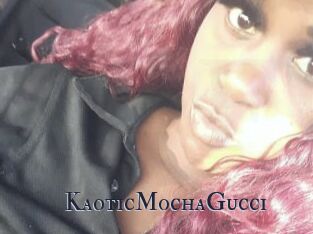 KaoticMochaGucci