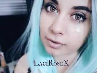 LaciRoseX