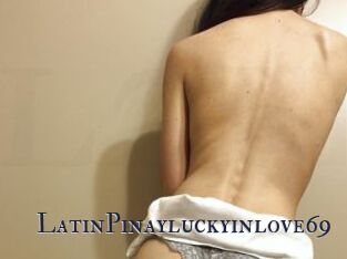 LatinPinayluckyinlove69