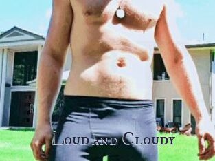 Loud_and_Cloudy