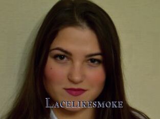 Lacelikesmoke