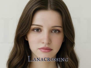 Lanacrossing