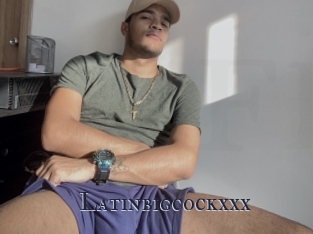 Latinbigcockxxx