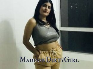 MadisonDirtyGirl