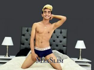 MaxSlim