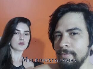 Melrosexymaxmax