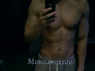 Muscleforyou
