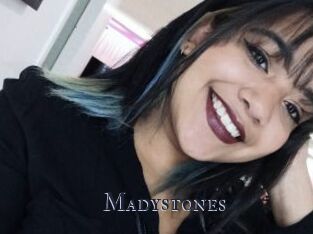 Madystones