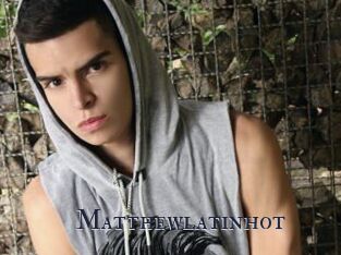 Matthewlatinhot