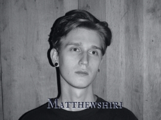 Matthewshiri