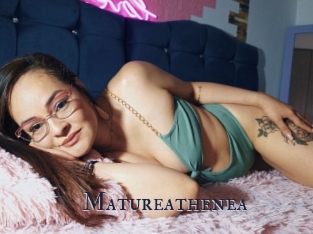 Matureathenea