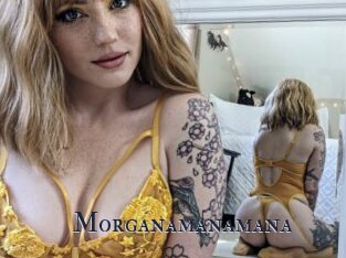 Morganamanamana