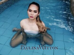 PaulinaVuitton