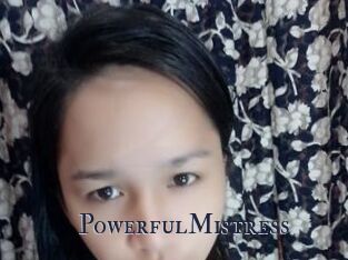 PowerfulMistress