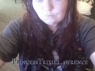PrincessTrixieLawrence