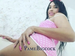 PameBigcock
