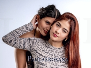 Paulaxroxana