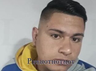 Pipehothothot