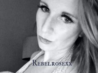 Rebelrosexx