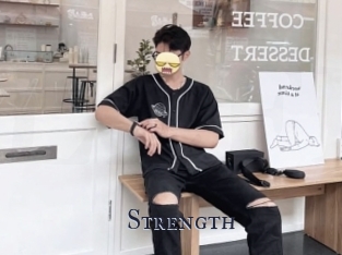 Strength
