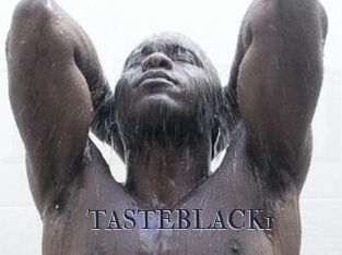TASTEBLACK1