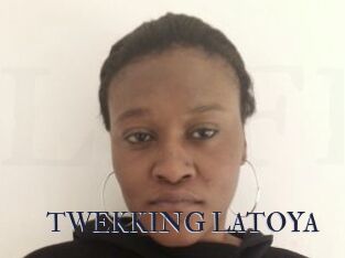 TWEKKING_LATOYA