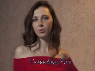 TeaseAndFun